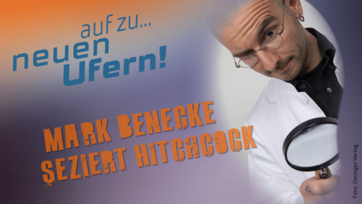 Mark Benecke „seziert“ Alfred Hitchcock – Vortrag im Rahmen der Hitchcock-Days